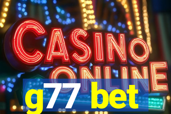 g77 bet